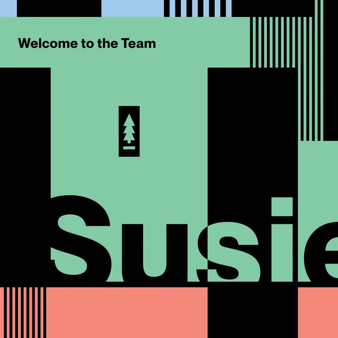 Graphic that says, "Welcome to the team, Susie"