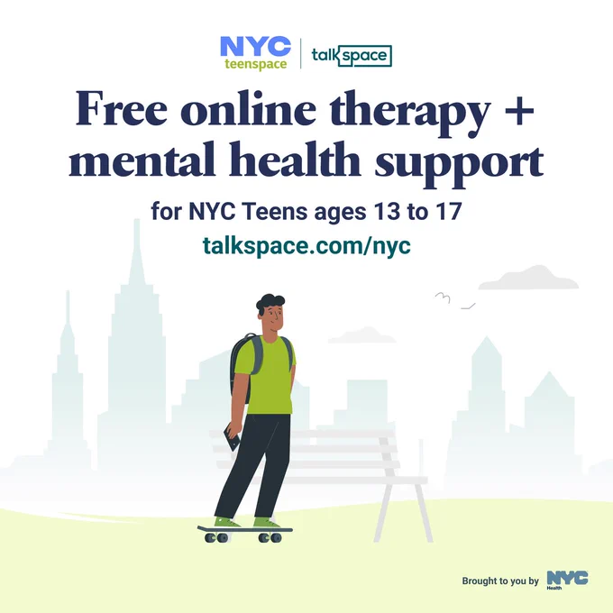 Illustration of a teenager riding a skateboard. Text reads: Free online therapy   mental health support for N Y C Teens ages 13 to 17. Talkspace.com/nyc. Brought to you by N Y C Health. 