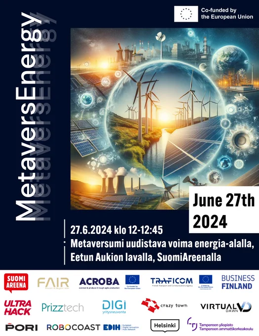 27.6.2024 klo 12-12:45 Metaversumi uudistava voima energia-alalla, Eetun Aukion lavalla, SuomiAreenalla

 

Metaversumi energia-alan murroksessa, tarjoaa työkaluja energian tehokkuuden mittaamiseen, uusien palvelujen ja liiketoimintamallien kehittämiseen ja virtuaalisten työkalujen käyttöönottoon.

Kolme hackathon finalistia esittelevät ratkaisunsa energia-alalle ja tuomaristo yhdessä yleisön kanssa valitsee voittajan. Tämän jälkeen MetaversEnergy -paneelikeskustelussa Helsingin kaupunki, Business Finland, Finnish AI Region, Robocoast EDIH, Virtual Dawn ja Ultrahack kertovat energiateollisuuden mahdollisuuksista metaversumissa.
