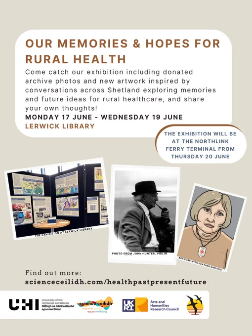 Our Memories & Hopes for Rural Health
Come catch our exhibition including donated archive photos and new artwork inspired by conversations across Shetland exploring memories and future ideas for rural healthcare, and share your own thoughts!
