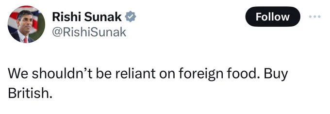 Tweet from Rishi Sunak: "We shouldn't be reliant on foreign food. Buy British"