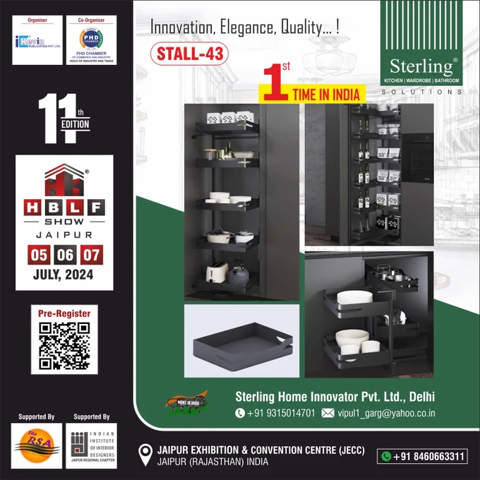 #KitchenSolutions #WardrobeSolutions #BathroomSolutions #HBLFShow #Jaipur #JECC #HBLFShow2024 #Hardware #Building #Lifestyle #Furniture #ArchitectureExhibition #InteriorExhibition #Rajasthan #PHDCCI #PHDChamber #JaipurChapter #IID #RajasthanSolarAssociation #FSAI #FireAssociation #Todar
Meet us at Stall-43 on 05 to 07 July, 2024 at the 11th Edition of our HBLF Show at Jaipur (Rajasthan).

Sterling Home Innovator Pvt. Ltd. (Bahadurgarh)
Contact: Mr. Manish Sharma -  91 80598 43498
Mr. Vipul Garg  -  91 9315014701

For inquiry via WhatsApp click: https://bit.ly/8059843498

Email: vipul1_garg@yahoo.co.in