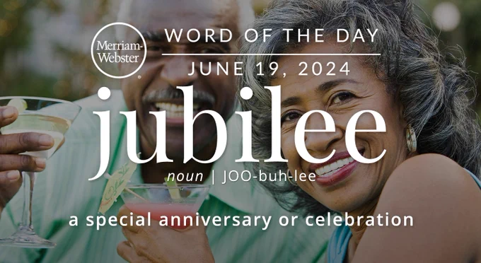 Merriam-Webster Word of the Day June 19, 2024 'jubilee' noun | JOO-buh-lee "a special anniversary or celebration" Background Image: An older couple raising their glasses