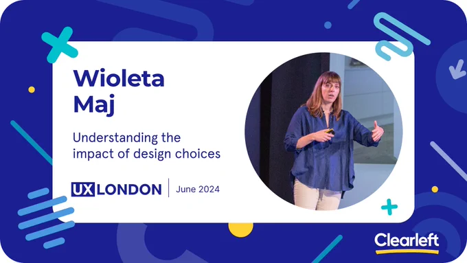 Blue patterned background with graphic shapes. Text reads: Wioleta Maj: Understanding the impact of design choices. Photo of a speaker on stage gesturing with her hands is framed in a circle
