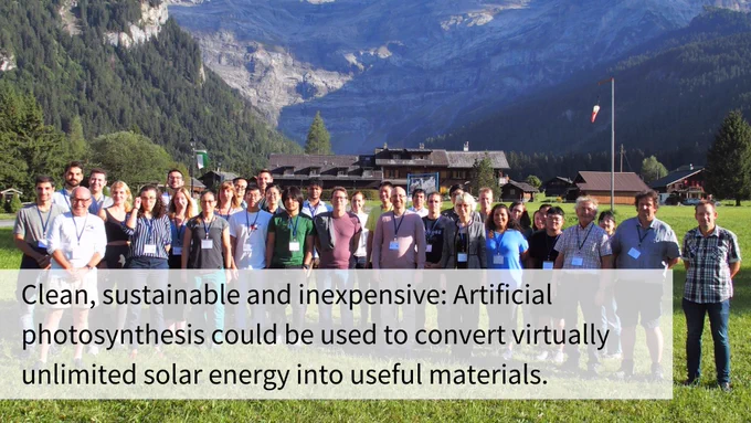 Research team. Text over image: Clean, sustainable and inexpensive: Artificial photosynthesis could be used to convert virtually unlimited solar energy into useful materials. 