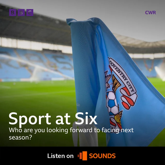 BBC CWR Sport at Six with text reading "Who are you looking forward to facing next season?"