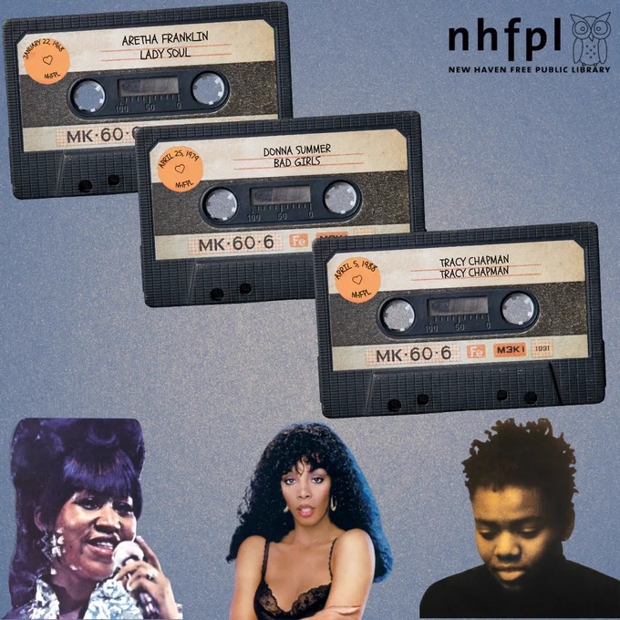  Image 2 has three smaller cassette tapes going down the image diagonally. In order, they are labeled in black text “Aretha Franklin Lady Soul,” “Donna Summer Bad Girls,” and “Tracy Chapman Tracy Chapman.” Images of each artist are underneath their cassette tape. The black NHFPL logo is in the upper right hand corner.