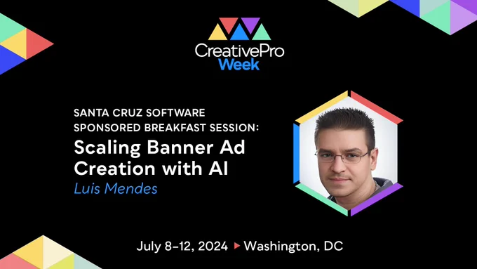 Santa Cruz Software Sponsored Breakfast Session: Scaling Banner Ad Creation with AI —Luis Mendes