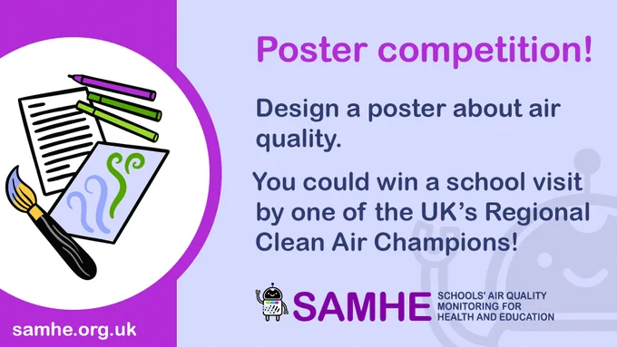 A purple, and lilac card with the SAMHE ‘Content Creator’ achievement badge graphic (a paint brush, painting, paper with lines to indicate writing and three coloured pens), the SAMHE logo and web URL and the text “Poster competition! Design a poster about air quality. You could win a school visit by one of the UK’s Regional Clean Air Champions!”