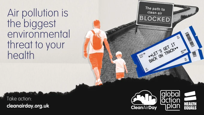 Air pollution is the biggest environmental threat to your health #CleanAirDay Clean Air Day logo Global Action Plan logo Health Equals logo