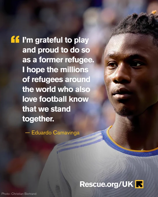 "I'm grateful to play and proud to do so as a former refugee. I hope the millions of refugees around the world who also love football know that we stand together." - Eduardo Camavinga