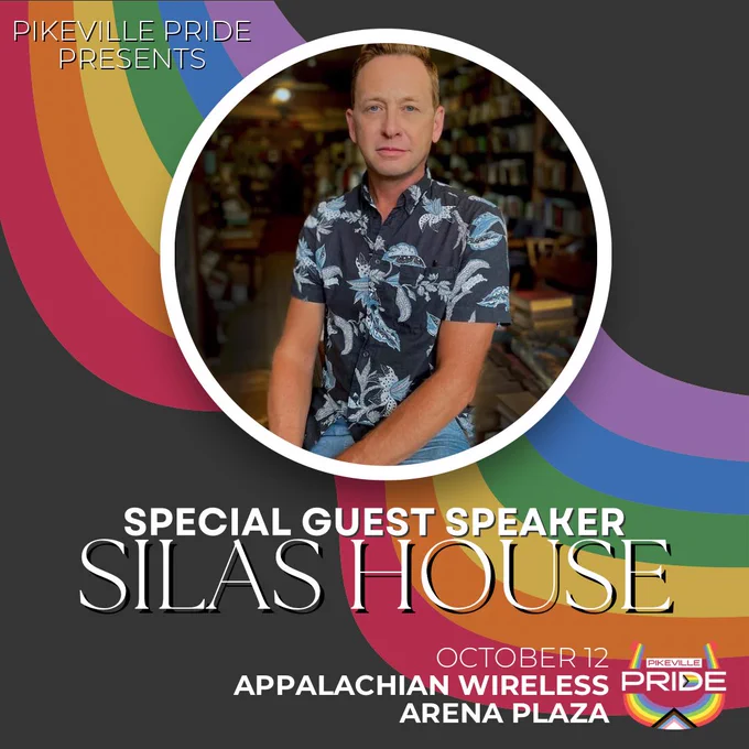 Pikeville Pride Presents
Special Guest Speaker
Silas House
October 12
Appalachian Wireless Arena Plaza