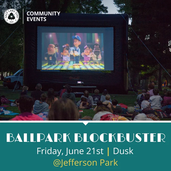 Kids movie is seen playing on a large outdoor movie screen in the park. Text reads "Ballpark Blockbuster Friday, June 21st, Dusk @Jefferson Park"