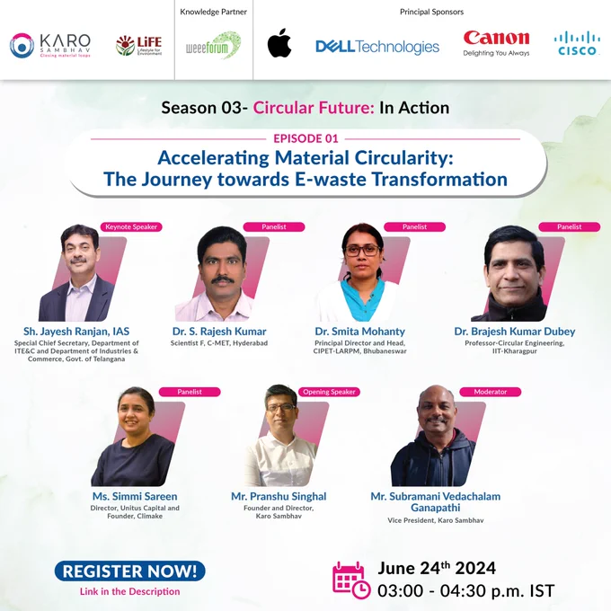An upcoming webinar on “Accelerating Material Circularity: The Journey towards E-Waste Transformation” by Karo Sambhav on June 24th, 2024.