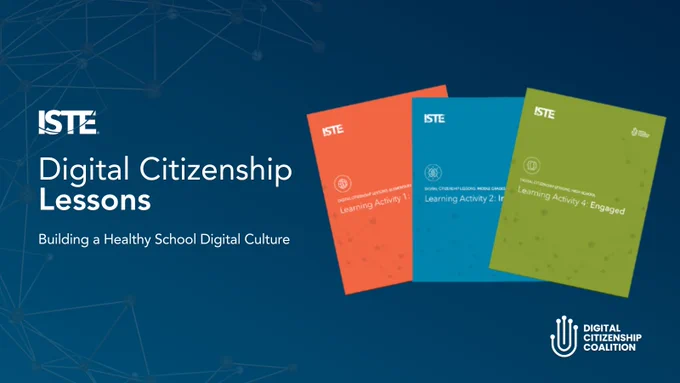 Three colorful brochures titled "Digital Citizenship Lessons" on a dark blue background with geometric patterns. The brochures, colored red, orange, and green are labelled "Learning Activity 1", "Learning Activity 2", and "Learning Activity 3: Engaged" respectively. The logo for ISTE and Digital Citizenship Coalition appears on each, promoting a healthy school digital culture.