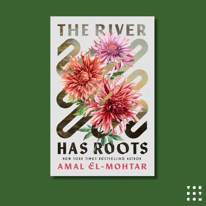Cover for The River Has Roots on a dark green background. On a pale cover, a squiggly graphic line moving from the top left corner of the book down to the bottom right corner is a portal into a soft, romantic landscape of rivers and hills; bursting out between the squiggle’s curves are bright bold dahlias in warm hues. At the top of the image are the words “The River” and at the bottom are the words “Has Roots”; below those are “New York Times Bestselling author Amal El-Mohtar.”