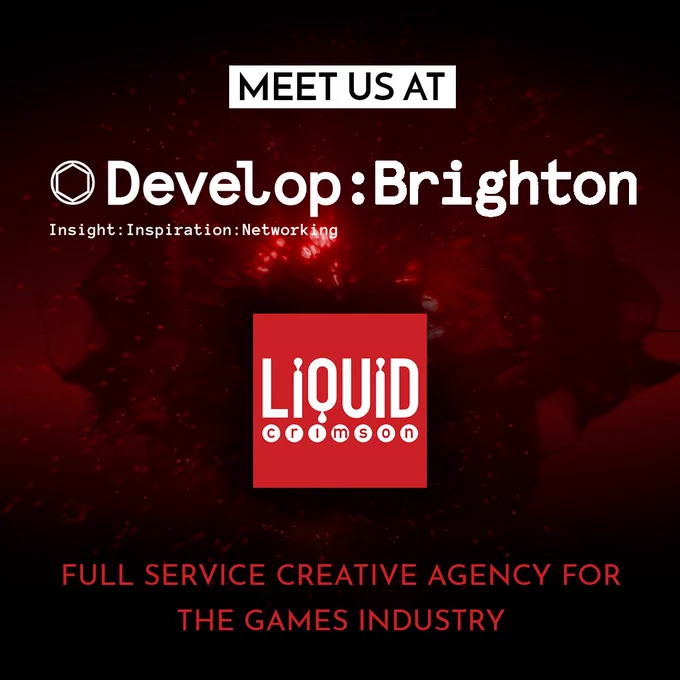 "Meet us at Develop:Brighton" followed by Liquid Crimson's red logo, below the tagline reads "Full-service creative agency for the games industry". The background is a dark red splatter.
