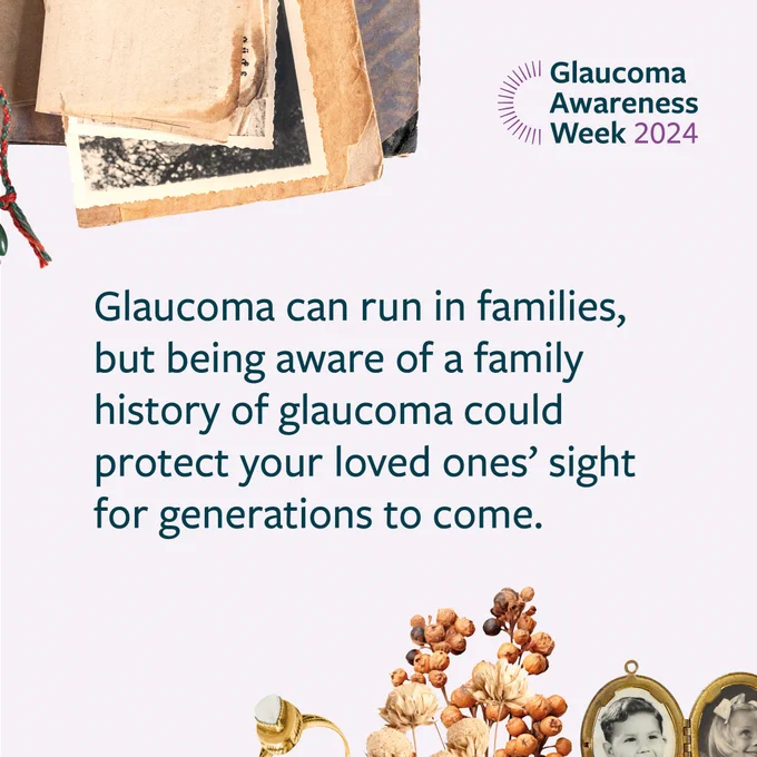 Glaucoma can run in families but being aware of a family history of Glaucoma could protect your loved ones' sight for generations to come