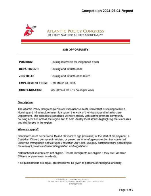 The Atlantic Policy Congress (APC) of First Nations Chiefs Secretariat is seeking to hire a Housing and Infrastructure Intern to support the work of the Housing and Infrastructure Department. The successful candidate will work closely with staff to promote community housing activities across the region and to help identify local stories highlighting the successes and challenges in the region.