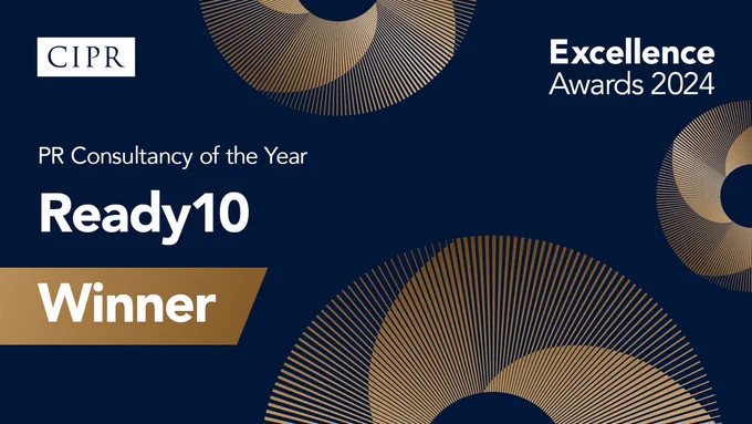 CIPR and Excellence Awards logo. Headline: PR Consultancy of the year category. Winner: Ready 10.