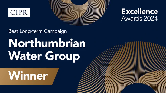 CIPR and Excellence Awards logo. Headline: Best Long term campaign category. Winner: Northumbrian Water Group