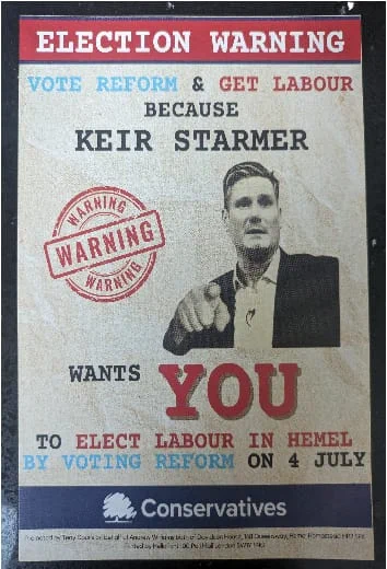 Tory Election Leaflet reading: "Election Warning: Vote Reform & Get Labour because Keir Starmer wants you to elect Labour in Hemel by voting Reform on 4 July"