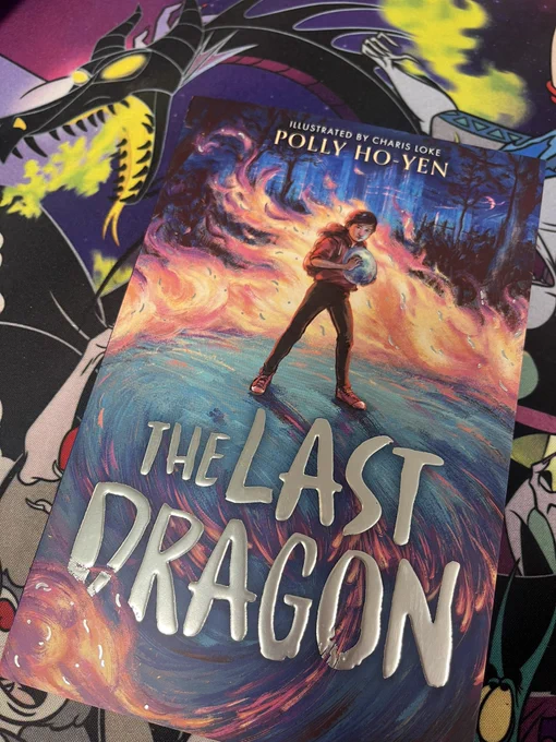 A photo of a copy of the book ‘The Last Dragon’ by Polly Ho-Yen.