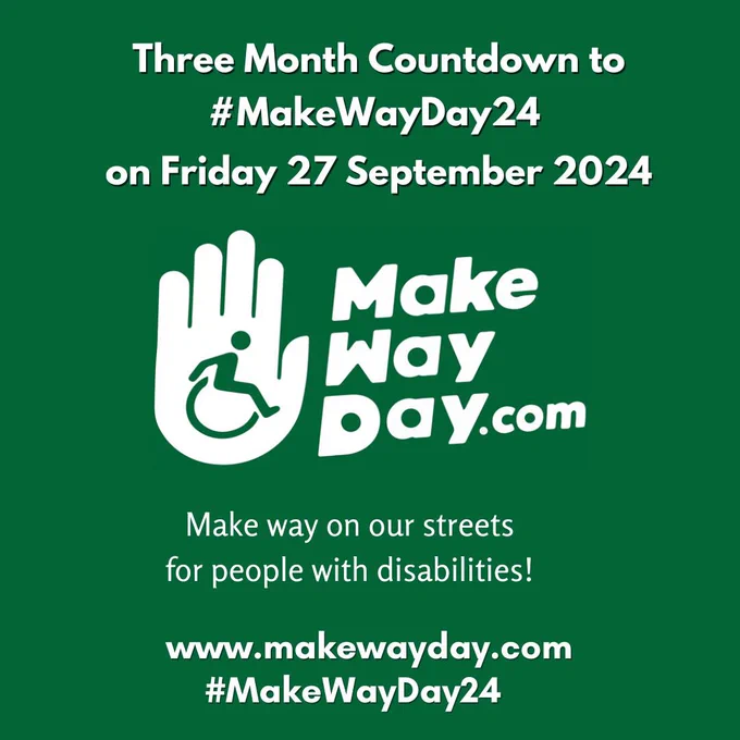 Make Way Day promotional image. White writing on a dark green background highlighting the day, date and the hashtag. Logo is a hand held up with a wheelchair as if to say Hey this blocks my way.