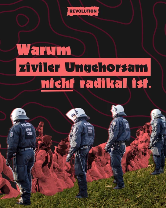 Warum ziviler Ungehorsam nicht radikal ist.