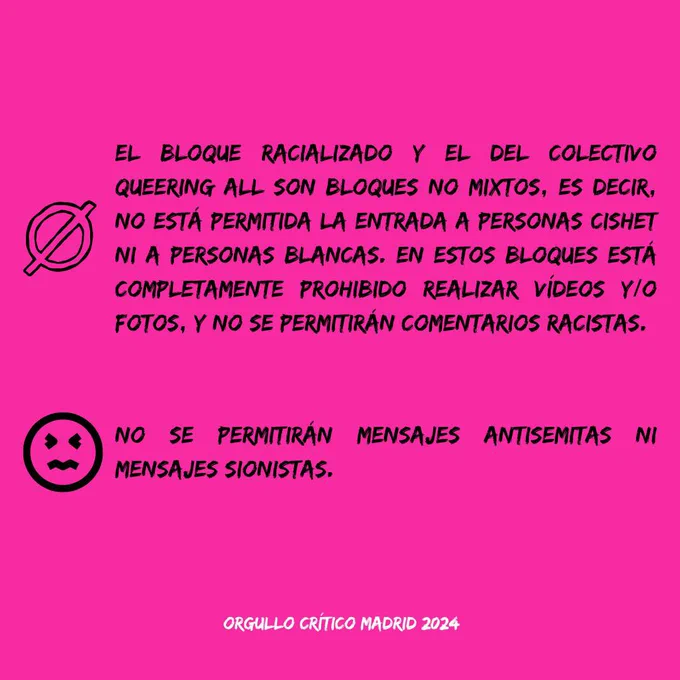 Información adicional:
El bloque racializado y el del colectivo queering all son bloques no mixtos, es decir,no está permitida la entrada a personas cishet ni personas blancas. En estos bloques está completamente prohibido realizar vídeos y/o fotos y no se permitirán comentarios racistas

No se permitirán mensajes antisemitas ni sionistas