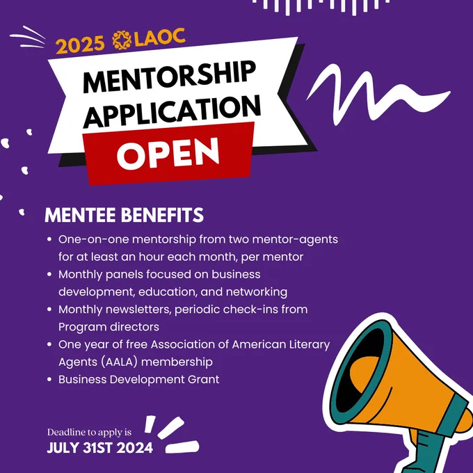 A purple poster announces that the 2025 Literary Agents of Change mentorship program is now accepting applications. The post shares mentee benefits, including: one-on-one mentorship from two mentor agents for at least an hour each month, per mentor; monthly panels focused on business development, education, and networking; monthly newsletters and periodic check-ins from program directors; one year of free AALA membership; and a business development grant. The deadline to apply is July 31st, 2024.