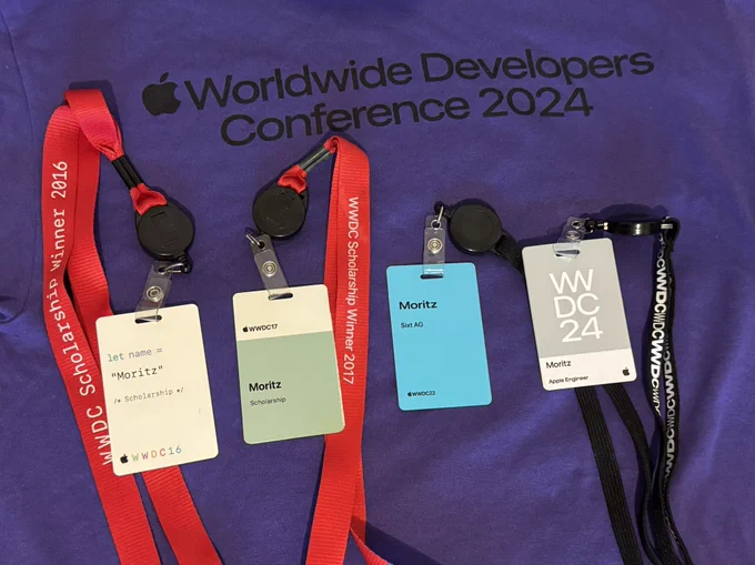 Four WWDC badges on top of a WWDC 2024 T-shirt.
2016 & 2017 as a scholarship winner, 2022 with Sixt and 2024 as an Apple Engineer.