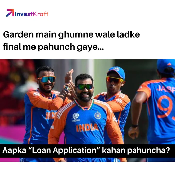 Indian cricket players celebrating a victory with a caption that says 'Garden main ghumne wale ladke final me pahunch gaye... Aapka “Loan Application” kahan pahunchha?' and a logo for InvestKraft.
