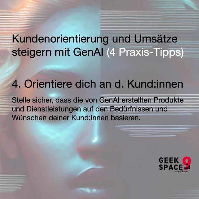 Kundenorientierung und Umsätze steigern mit GenAl (4 Praxis-Tipps) Orientiere dich an deinen Kund:innen: Stelle sicher, dass die von GenAI erstellten Produkte und Dienstleistungen auf den Bedürfnissen und Wünschen deiner Kund:innen basieren.
