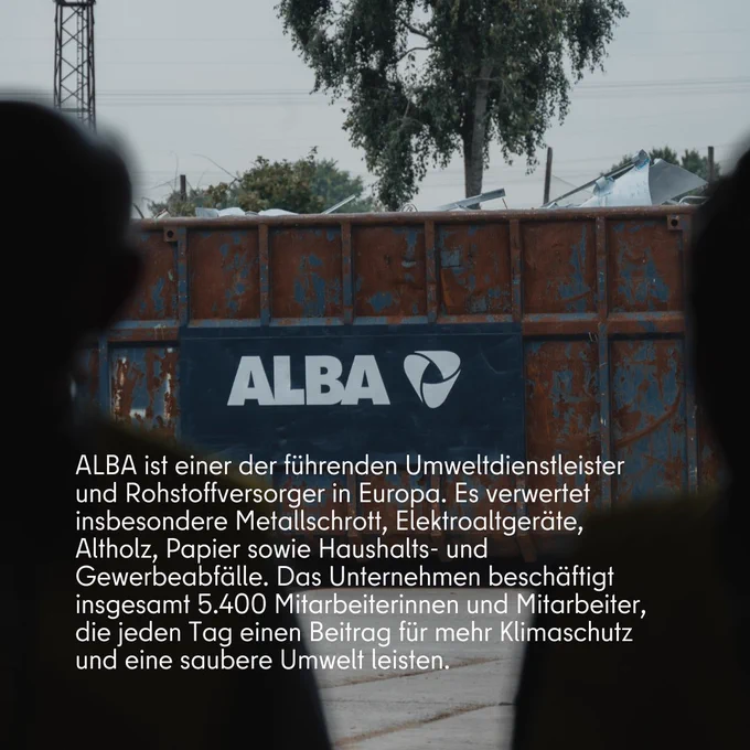ALBA ist einer der führenden Umweltdienstleister und Rohstoffversorger in Europa. Es verwertet insbesondere Metallschrott, Elektroaltgeräte, Altholz, Papier sowie Haushalts- und Gewerbeabfälle. Das Unternehmen beschäftigt insgesamt 5.400 Mitarbeiterinnen und Mitarbeiter, die jeden Tag einen Beitrag für mehr Klimaschutz und eine saubere Umwelt leisten.
