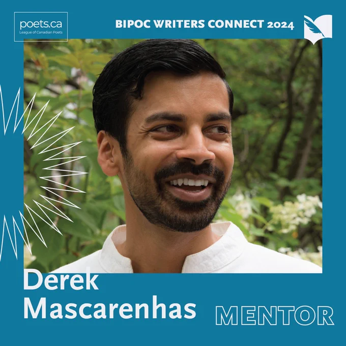 Promo graphic with TWUC and LCP logos, photo of Derek Mascarenhas. Text that reads: BIPOC Writers Connect 2024. Mentor.