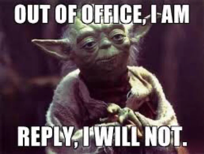 Out of office men of yoda