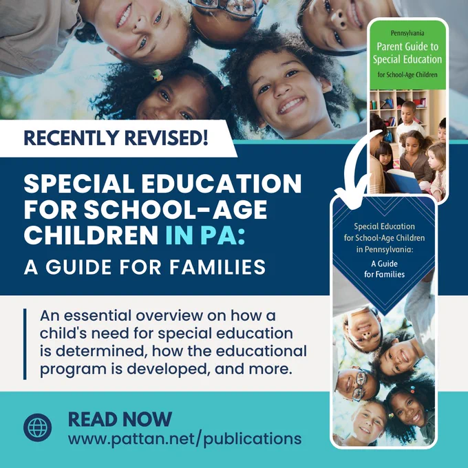 Recently revised! Special Education for School-Age Children in Pennsylvania: A Guide for Families. An essential overview on how a child's need for special education is determined, how the educational program is developed, and more. Image showing the design change from the previous version compared to the new version. Read now at www.pattan.net/publications. 