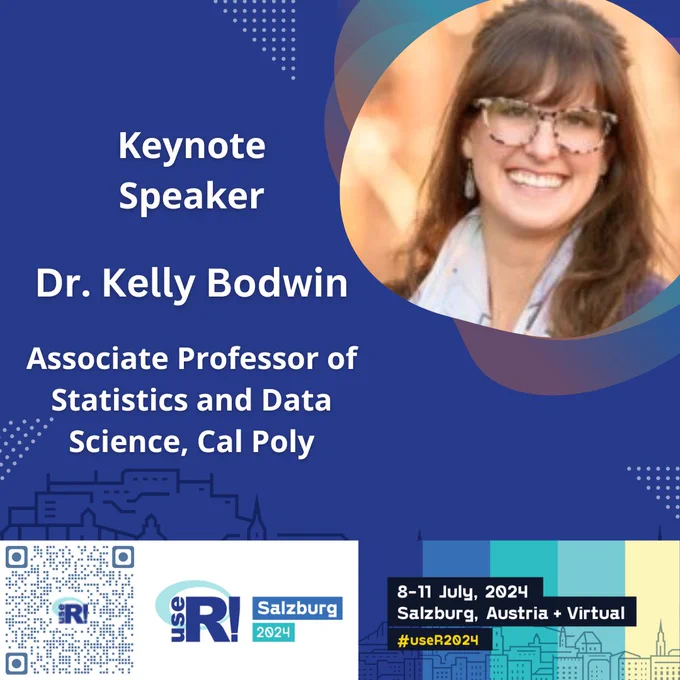 Promotional image featuring useR! 2024 keynote Dr. Kelly Bodwin.