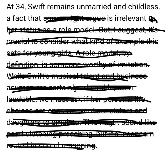 A screenshot of part of an article saying that Taylor Swift is a poor role model because she’s unmarried and childless at 34. I’ve deleted everything except the words ‘at 34, Swift remains unmarried and childless, a fact that is irrelevant’.