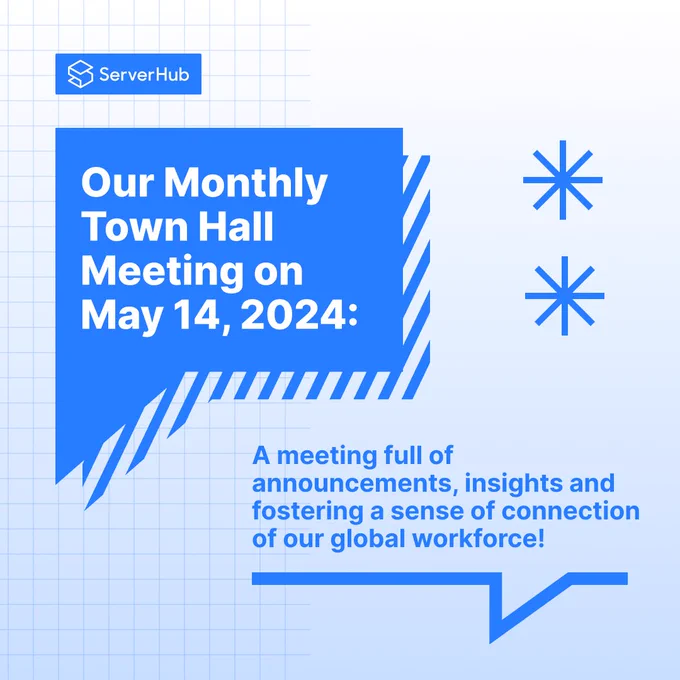 #ServerHub supports its last town hall meeting that was held online last May 14, 2024. Our meeting on May 14 was a perfect blend of insights, announcements, and a few lighthearted moments. We're proud to be part of such a dynamic, global family.