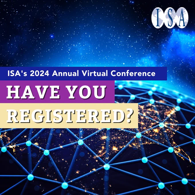 Text: ISA's 2024 Annual Virtual Conference - Have you registered?
Image: A birds eye view of the world with neon blue dots overlayed and connecting to each other along with the  night sky in the background. ISA logo