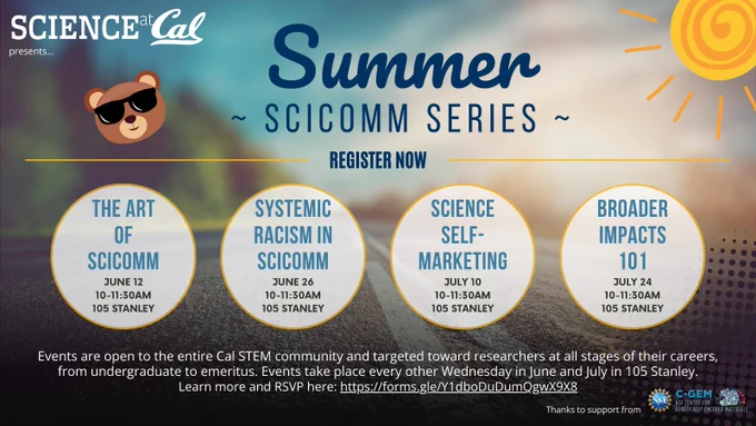 Promotional banner for Science at Cal's Summer SciComm Series, featuring events titled "The Art of Science," "Systemic Racism in Science," "Science Self-Marketing," and "Broader Impacts 101," with dates ranging from June 12 to July 24, set against a sunset backdrop. Learn more and RSVP here: https://forms.gle/Y1dboDuDumQgwX9X8.