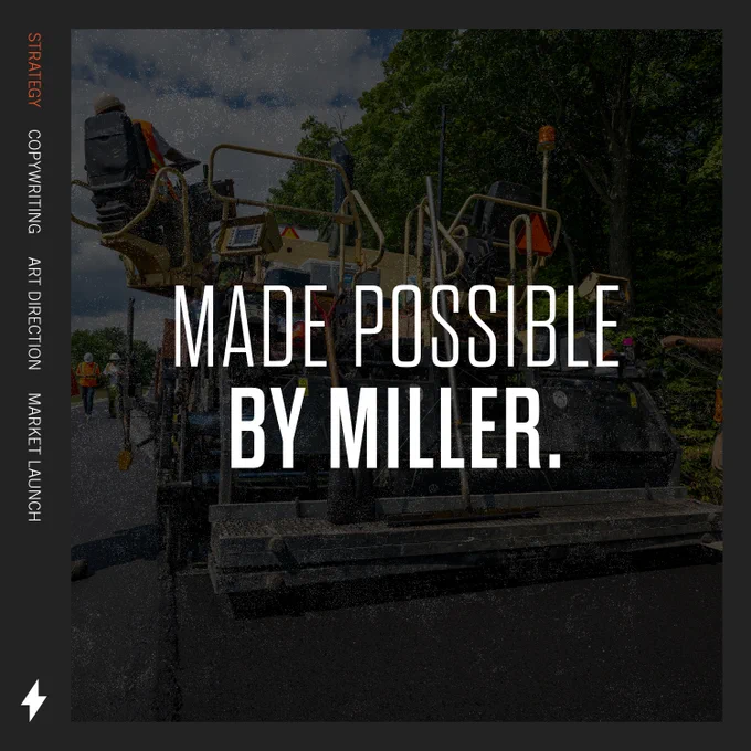 A Miller-branded asphalt paver operates on a road construction site, with an operator visible in the background, under a clear sky. Headline text reads, "MADE POSSIBLE BY MILLER"