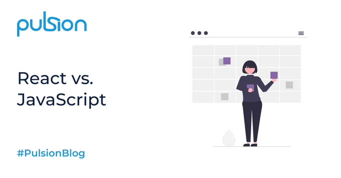 Graphic: Illustration of a woman next to a large wall calendar with purple sticky notes. Text: Pulsion; React vs. JavaScript; #PulsionBlog
