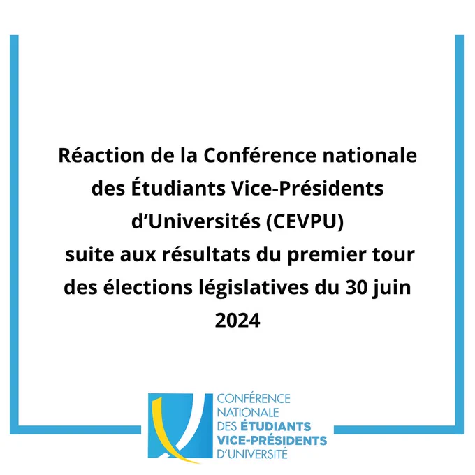 Réaction de la Conférence nationale des Étudiants Vice-Présidents d’Universités (CEVPU) suite aux résultats du premier tour des élections législatives du 30 juin 2024.