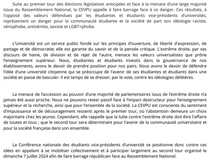 Suite au premier tour des élections législatives anticipées et face à la menace d’une large majorité issue du Rassemblement National, la CEVPU appelle à faire barrage face à ce danger.

La Conférence nationale des étudiants vice-présidents d’université se positionne donc contre ces idées en appelant à se mobiliser collectivement et à participer largement au second tour organisé le dimanche 7 juillet 2024 afin de faire barrage républicain face au Rassemblement National.