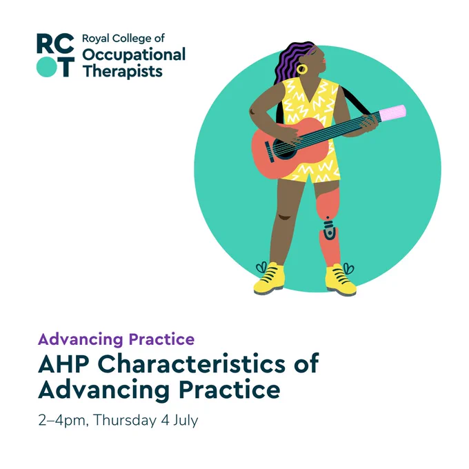 Text reads 'Advancing Practice. AHP Characteristics of Advancing Practice. 2-4pm, Thursday 4 July.'

An illustration shows a person playing the guitar. 