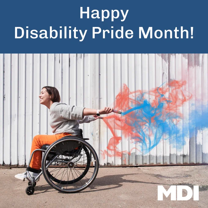 Woman in wheelchair holding smoke bombs behind her in bold colors of orange and blue. Caption "Happy Disability Pride Month!" with MDI Logo