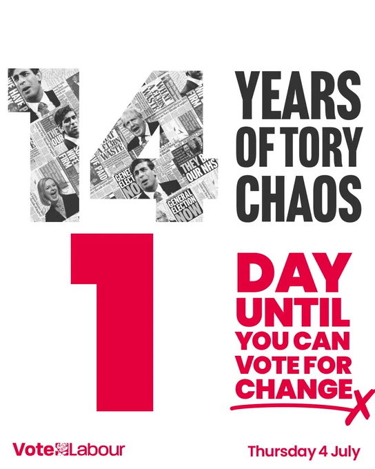 Image description: graphic image of the number '14' made out of newspaper headlines. Text reads '14 years of Tory chaos. 1 day until you can vote for change.'